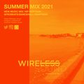 @Wireless_Sound - Summer 2021 Mix [Part 2] (Amapiano & Afro House) #NewMusicMix