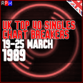 UK TOP 40 : 19 - 25 MARCH 1989 - THE CHART BREAKERS