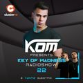 Kom presents Key Of Madness Radioshow w/Vantiz #22