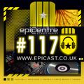 EPICENTRE - EPICAST #117