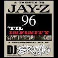 DJ BREAK - A TRIBUTE TO JAY-Z - 96 'TIL INFINITY (EXPLICIT)
