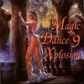 Magic Dance Xplosion Vol 9