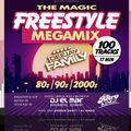 The Magic Freestyle Megamix  80s, 90s & 2000 by DEEJAY FAMILY