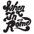 When In Rome Podcast - Episode 001