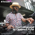 Lost Language w/ Optimus Funk - 20-June-20