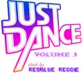 JUST DANCE VOLUME 3
