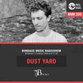 Bondage Music Radio - BMR 330 mixed by Dust Yard - 08.04.2021