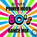 80s Power Hour Dance Mix by DJose