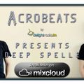 Deep Spelle Mixtape 4 #Acrobeats show