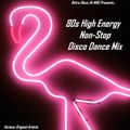 80s High Energy Disco Dance Mix - non-stop club party mix