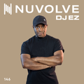 DJ EZ presents NUVOLVE radio 146
