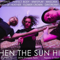 When The Sun Hits #167 on DKFM