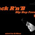 DJ Miray Black RnB Hip Hop Fever 9