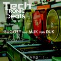 TechTronic Beats with Suggzy & Mijk van Dijk