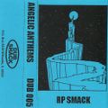 RP Smack - Angelic Anthems