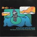 Jenö - Emotion Electrique (The House Sound Of San Francisco, Vol II) 2001