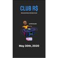 CLUB R$ - May 30th-2020 (Mixed by R$ $mooth)