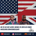 DJ Denz Advent | Day 5 - UK AfroSwing vs US Vibes | @DenzilSafo1