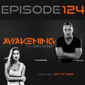 Awakening Episode 124 with a second hour guest mix from Out of Mind