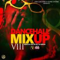 DJ MANNI DANCEHALL MIX UP VOL.8