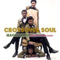 CROSSOVER SOUL - Magic Vibes - previously unreleased