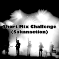 Short Mix Challenge (Sakanaction)