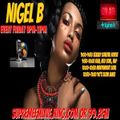 NIGEL B's RADIO SHOW ON SUPREME FM (FRIDAY 6th MARCH 2020)