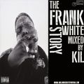 The Frank White Mixtape