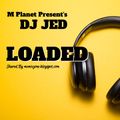 DJ JED - LOADED