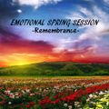 EMOTIONAL SPRING SESSION 2023  - Remembrance -