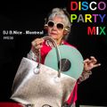 DJ B.Nice - Montreal - Press Play & Dance 38 ( ** Special DISCO PARTY: Back to OLD SCHOOL **)