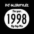 DJ GlibStylez Presents 1998 (Old School Hip Hop Mix)