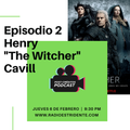 Postcréditos Episodio 2 - Henry, 'The Witcher Cavill'
