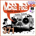More Fire Show Ep371 (Full Show) June 30th 2022 hosted by Crossfire from Unity Sound