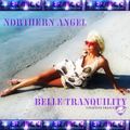 Northern Angel - Belle Tranquility 015 on AvivMediaFm [03.08.2018]