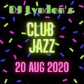 DJ Lynden's Club Jazz Aug 2020