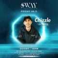 Chizzle - Live from Sway - June 2021