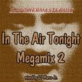 In The Air Tonight Megamix 2 (mixed by DJ Marco Jr 2013