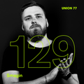 UNION 77 PODCAST EPISODE № 129 BY SMAGIN