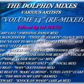 THE DOLPHIN MIXES - VARIOUS ARTISTS - ''VOLUME 14'' (RE-MIXED)