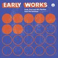 Early Works | Funk, Soul & Afro Rarities from the Archives
