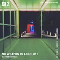 No Weapon Is Absolute w/ Cosmo Vitelli - 20th October 2021
