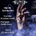 Mix New Brazilian Gothic - Post-punk, Gothic Rock (Part 4) 16 Avril 2021 By Dj-Eurydice