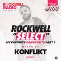 ROCKWELL SELECT - DJ KONFLIKT - MY FAVORITE KANYE KUTS PART 1 (ROCKWELL RADIO 100)