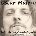 Oscar Mulero - Live @ Sala Hecus, Guadalajara (11.2.2000)