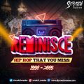 Reminisce - '90s-'05 Hip Hop That You Miss