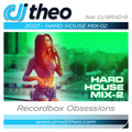 2022 - Hard House Mix-02 DJ Theo Feat. DJ Brad-B