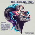 Delectronic Soul: Late Night Escapades (Deep Melodic House Mix)