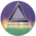 organon - hello strange podcast #74