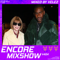 Encore Mixshow 404 by Velez